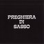 Preghiera Di Sasso
