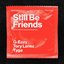 Still Be Friends (feat. Tory Lanez & Tyga)