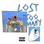 Lost Too Many