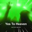 Yes To Heaven (Techno)