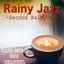 Rainy Jazz ~Second Rain Ver~