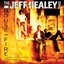 House On Fire: The Jeff Healey Band Demos  Rarities