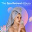 The Spa Retreat Album