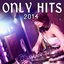 Only Hits 2014