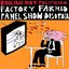 Factory Farmed Panel Show Disorder