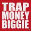 TRAPMONEYBIGGIE - Single