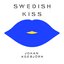 Swedish Kiss