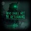 Who Shall Not Be Returning (Original Game Soundtrack)