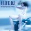 Alice Deejay - Who Needs Guitars Anyway? album artwork