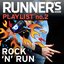 Runner's World Playlist No. 2 : Rock N Run