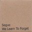 we learn to forget