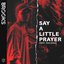 Say a Little Prayer (feat. Gia Koka)