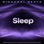 Binaural Beats: Sleeping Music, Alpha Waves, Theta Waves, Isochronic Tones and Ambient Music For  Relaxation, Deep Sleep Aid and Brainwave Entrainment