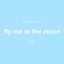 Putting a Spin on Fly Me to the Moon