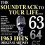 The Soundtrack to Your Life: 1963 Hits