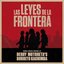 Las Leyes De La Frontera (Banda Sonora Original)