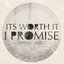 It's Worth It I Promise - Single
