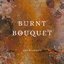 Burnt Bouquet (feat. Sithu Aye)
