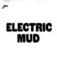 Muddy Waters - Electric Mud album artwork