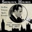 Sherlock Holmes - Vintage Radio Classics starring Basil Rathbone, Nigel Bruce