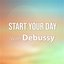 Start Your Day With Debussy