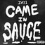 Came In Sauce - Single