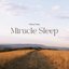 Miracle Sleep