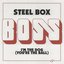 Steel Box / I'm The Dog (You're The Ball)