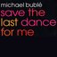 Save The Last Dance For Me EP