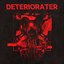 DETERIORATER