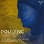 Poulenc: Stabat Mater, Litanies à la Vierge noire