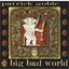 Big Bad World