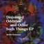 Disjointed Oddities and Other Such Things EP