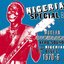 Nigeria Special: Modern Highlife, Afro-Sounds & Nigerian Blues 1970-6