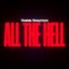 All the Hell - single