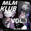 MLM KLUB VOL.1