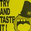 Try And Taste It!
