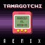 Tamagotchi (Remix)