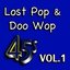 Lost Pop & Doo Wop 45's, Vol. 1