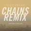 Chains (Remix)