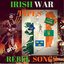 Irish War Pipes and Rebel Songs