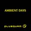 Ambient Days