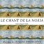 Le Chant De La Noria (musique originale du film de Abdellatif Ben Ammar)