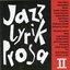 Jazz - Lyrik - Prosa II