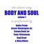 Body and Soul - Vol 1