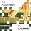 The Piano Tribute to John Mayer - EP