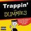 TRAPPIN' FOR DUMMIES