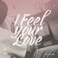 I Feel Your Love (Original soundtrack from "Cutie Pie 2 You") - Single