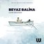 Beyaz Balina (Original Motion Picture Soundtrack)