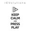 rEVolutions. Keep Calm and Press Play
